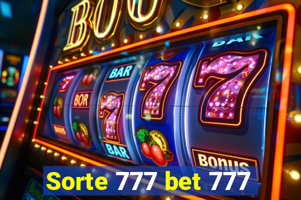 Sorte 777 bet 777